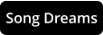 Song Dreams