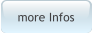 more Infos