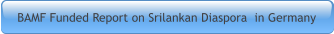 BAMF Funded Report on Srilankan Diaspora  in Germany