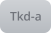 Tkd-a