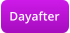 Dayafter