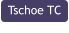 Tschoe TC