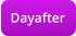 Dayafter