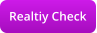 Realtiy Check