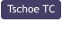 Tschoe TC