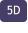 5D