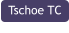 Tschoe TC