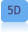 5D